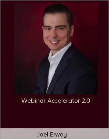 Joel Erway – Webinar Accelerator 2.0