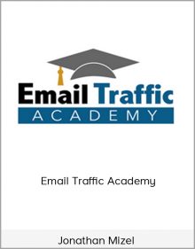 Jonathan Mizel – Email Traffic Academy