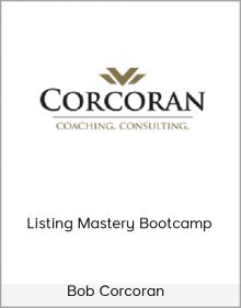 Bob Corcoran – Listing Mastery Bootcamp