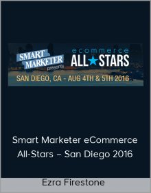 Ezra Firestone – Smart Marketer eCommerce All-Stars – San Diego 2016