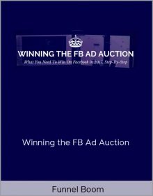 Funnel Boom – Winning the FB Ad Auction