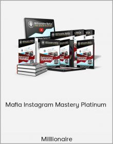 Milllionaire Mafia Instagram Mastery Platinum