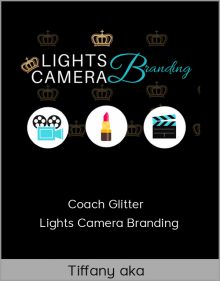 Tiffany aka Coach Glitter – Lights Camera Branding