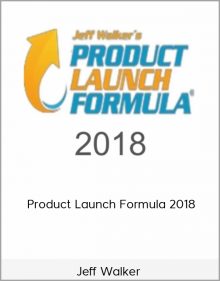 Jeff Walker – Product Launch Formula 2018