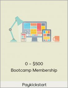 Paykickstart - 0 – $500 Bootcamp Membership