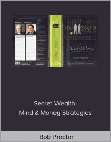 Bob Proctor – Secret Wealth – Mind & Money Strategies