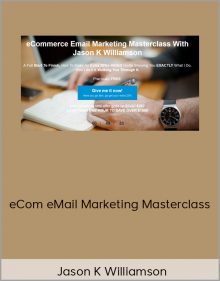 Jason K Williamson – eCom eMail Marketing Masterclass