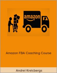 Andrei Kreicbergs – Amazon FBA Coaching Course