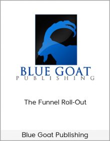 Blue Goat Publishing – The Funnel Roll-Out