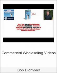 Bob Diamond – Commercial Wholesaling Videos