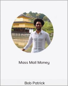 Bob Patrick – Mass Mail Money