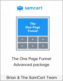 Brian & The SamCart Team – The One Page Funnel Advanced package