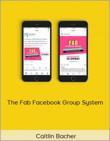 Caitlin Bacher – The Fab Facebook Group System