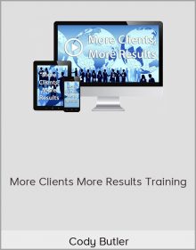 Cody Butler – More Clients More Results Training