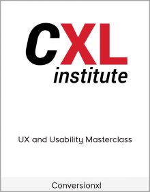 Conversionxl – UX and Usability Masterclass