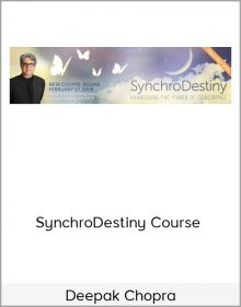 Deepak Chopra – SynchroDestiny Course