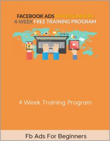 Fb Ads For Beginners – 4 Week Training Program