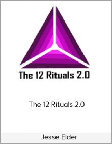 Jesse Elder – The 12 Rituals 2.0