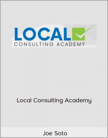 Joe Soto – Local Consulting Academy