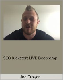 Joe Troyer – SEO Kickstart LIVE Bootcamp