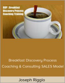 Joseph Riggio – Breakfast Discovery Process Coaching & Consulting SALES Model