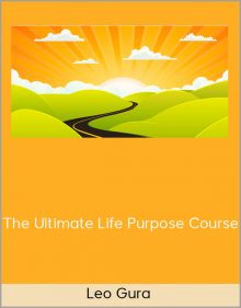 Leo Gura – The Ultimate Life Purpose Course