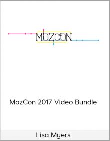 Lisa Myers – MozCon 2017 Video Bundle