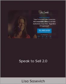 Lisa Sasevich – Speak to Sell 2.0