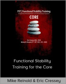 Mike Reinold & Eric Cressey – Functional Stability Training for the Core