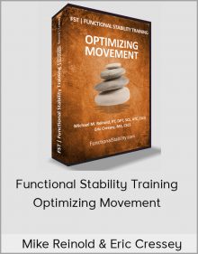 Mike Reinold & Eric Cressey – Functional Stability Training – Optimizing Movement