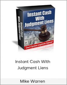 Mike Warren – Instant Cash With Judgment Liens