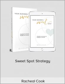 Racheal Cook – Sweet Spot Strategy