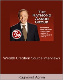 Raymond Aaron – Wealth Creation Source Interviews