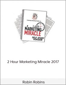 Robin Robins – 2 Hour Marketing Miracle 2017