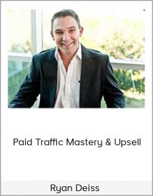 Ryan Deiss – Paid Traffic Mastery & Upsell