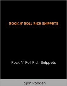 Ryan Rodden – Rock N’ Roll Rich Snippets