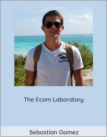 Sebastian Gomez – The Ecom Laboratory