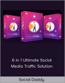 Social Daddy – 6 in 1 Ultimate Social Media Traffic Solution