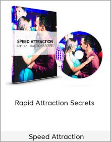 Speed Attraction – Rapid Attraction Secrets