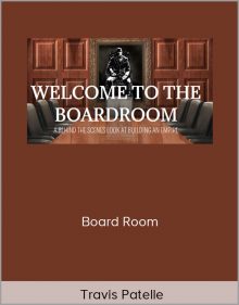 Travis Patelle – Board Room