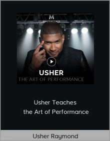 Usher Raymond – Usher Teaches the Art of Performance