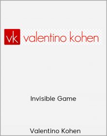 Valentino Kohen – Invisible Game