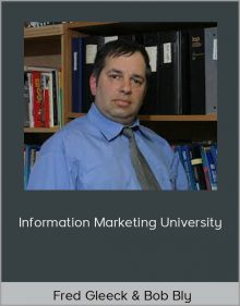 Fred Gleeck & Bob Bly – Information Marketing University