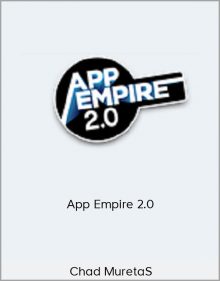 Chad Mureta – App Empire 2.0