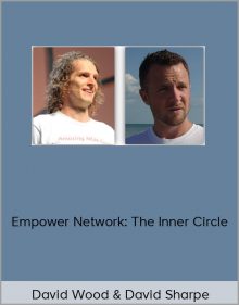 David Wood & David Sharpe – Empower Network: The Inner Circle