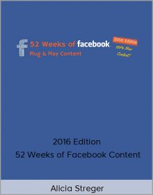 Alicia Streger – 2016 Edition 52 Weeks of Facebook Content