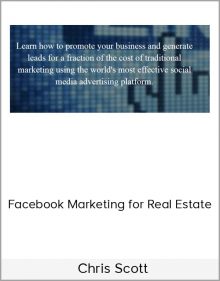 Chris Scott – Facebook Marketing for Real Estate