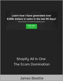 James Beattie – Shopify All in One The Ecom Domination