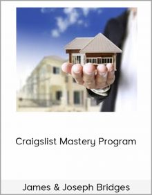 James & Joseph Bridges – Craigslist Mastery Program