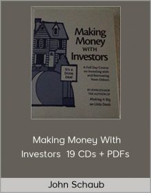 John Schaub – Making Money With Investors 19 CDs + PDFs